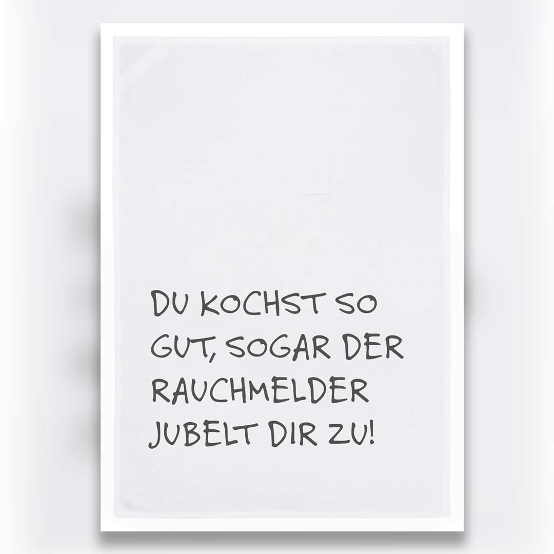 "Du kochst so gut.." in grau | Geschirrhandtuch weiß